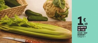 E.Leclerc LA BOTTE DE 1 KG CÉLERI VERT BRANCHE offre