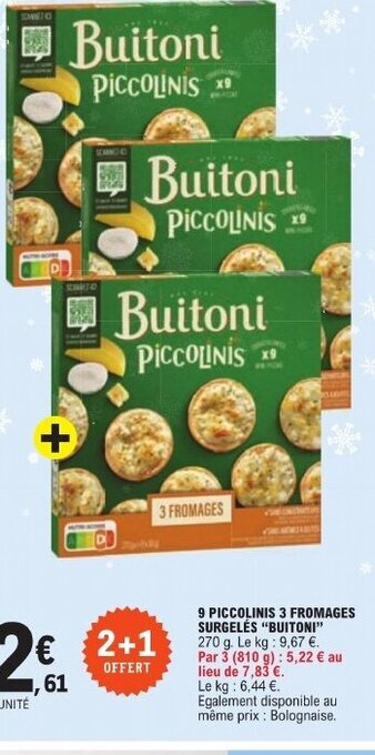 E.Leclerc 9 PICCOLINIS 3 FROMAGES SURGELÉS "BUITONI" offre