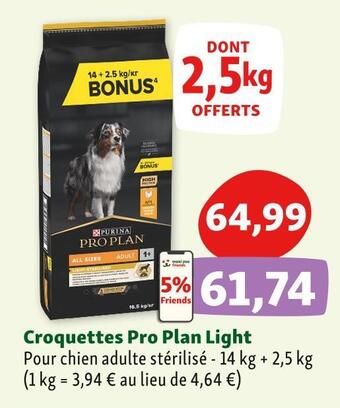 Maxi Zoo Pro plan croquettes pro plan light offre