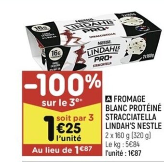 Leader Price FROMAGE BLANC PROTÉINÉ STRACCIATELLA LINDAH'S NESTLE offre