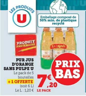 U Express PUR JUS D'ORANGE SANS PULPE U offre