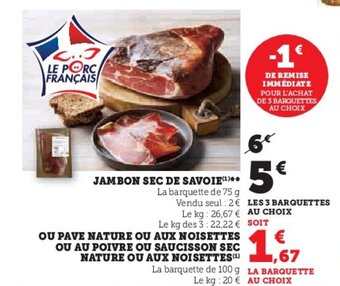 U Express JAMBON SEC DE SAVOIE(¹)** offre