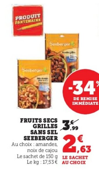 U Express FRUITS SECS GRILLES SANS SEL SEEBERGER offre