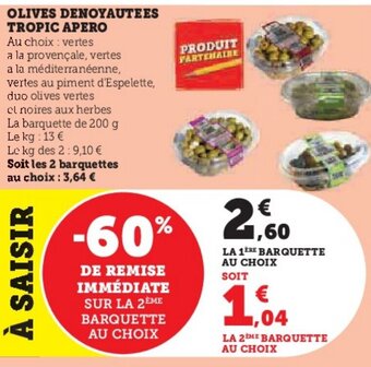 U Express OLIVES DENOYAUTEES TROPIC APERO offre