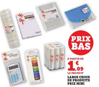 U Express LARGE CHOIX DE PRODUITS PRIX MINI offre