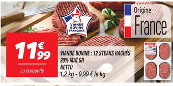 Netto VIANDE BOVINE: 12 STEAKS HACHÉS 20% MAT.GR NETTO offre