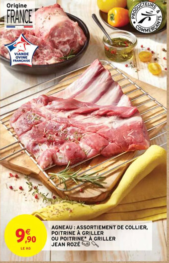 Intermarché AGNEAU: ASSORTIEMENT DE COLLIER, POITRINE À GRILLER OU POITRINE À GRILLER JEAN ROZÉ offre