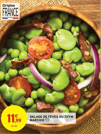 Intermarché SALADE DE FÈVES AU THYM MARCHIO offre
