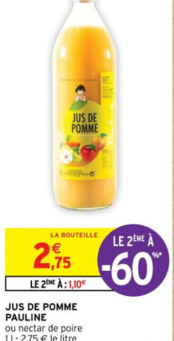 Intermarché JUS DE POMME PAULINE offre