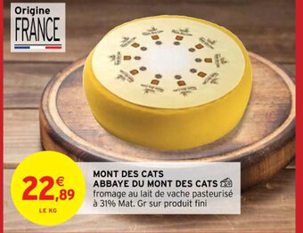 Intermarché MONT DES CATS ABBAYE DU MONT DES CATS offre