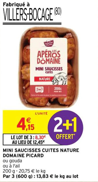 Intermarché MINI SAUCISSES CUITES NATURE DOMAINE PICARD offre