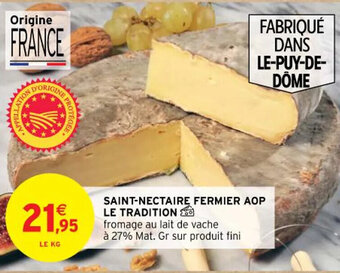Intermarché SAINT-NECTAIRE FERMIER AOP LE TRADITION offre