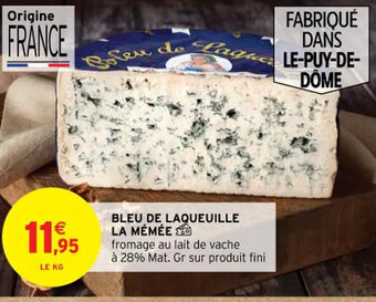 Intermarché BLEU DE LAQUEUILLE LA MÉMÉE offre