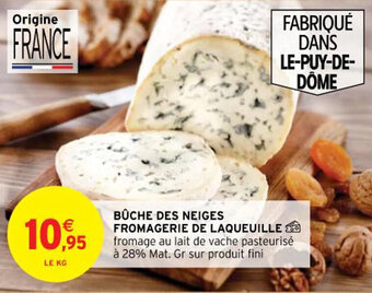 Intermarché BÜCHE DES NEIGES FROMAGERIE DE LAQUEUILLE offre