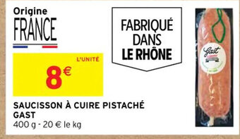 Intermarché SAUCISSON À CUIRE PISTACHÉ GAST offre