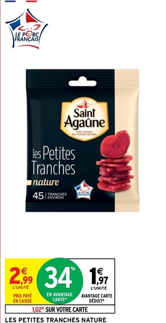 Intermarché LES PETITES TRANCHES NATURE SAINT AGAÛNE offre