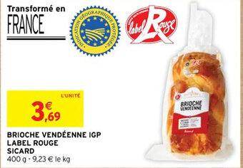 Intermarché BRIOCHE VENDÉENNE IGP LABEL ROUGE SICARD offre