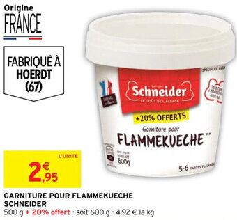 Intermarché GARNITURE POUR FLAMMEKUECHE SCHNEIDER offre