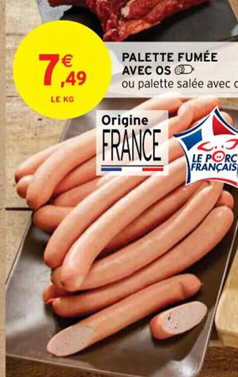 Intermarché PALETTE FUMÉE AVEC OS offre