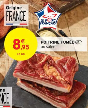 Intermarché POITRINE FUMÉE ou salée offre