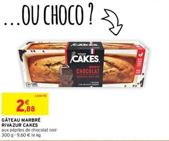 Intermarché GÂTEAU MARBRÉ RIVAZUR CAKES offre