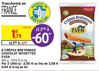 Intermarché 6 CRÊPES BRETONNES CHOCOLAT NOISETTES EVEN offre