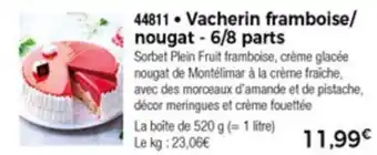 Thiriet Vacherin Framboise/ Nougat -6/8 Parts offre