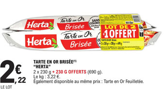 E.Leclerc Express TARTE EN OR BRISÉE(¹) "HERTA" offre