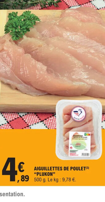E.Leclerc Express AIGUILLETTES DE POULET PLUKON offre