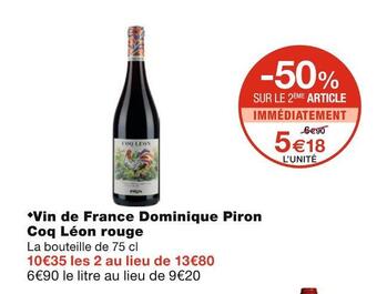 Monoprix Dominique piron vin de france coq léon rouge offre