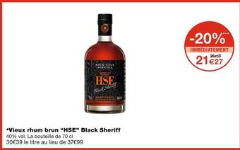 Monoprix Hse vieux rhum brun black sheriff offre