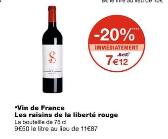 Monoprix Vin de france les raisins de la liberté rouge offre