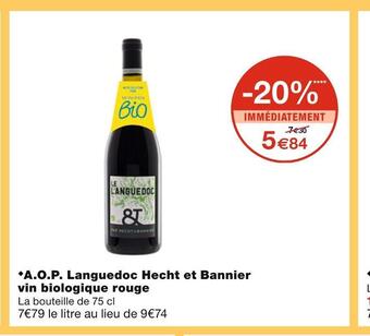 Monoprix A.o.p. languedoc hecht et bannier vin biologique rouge offre