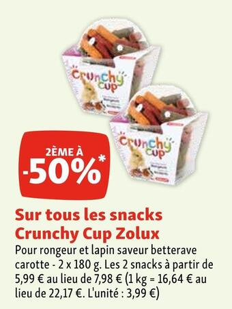 Maxi Zoo Zolux 2ème à -50% sur tous les snacks crunchy cup zolux offre