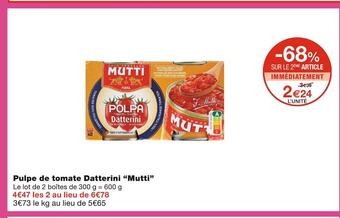 Monoprix Mutti pulpe de tomate datterini offre