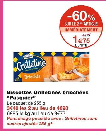 Monoprix Pasquier biscottes grilletines briochées offre