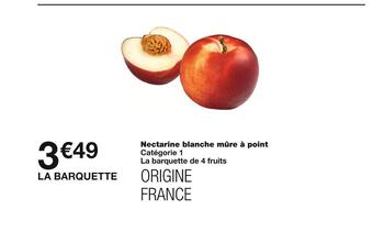 Monoprix Nectarine blanche mûre à point offre
