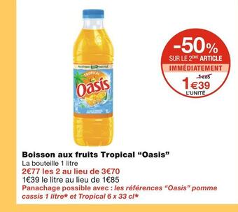 Monoprix Oasis boisson aux fruits tropical offre