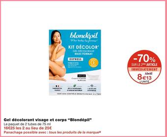 Monoprix Blondépil gel décolorant visage et corps offre