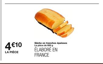 Monoprix Gâche en tranches épaisses offre