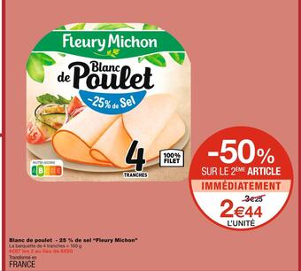Monoprix Fleury michon blanc de poulet - 25 % de sel offre