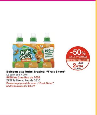Monoprix Fruit shoot boisson aux fruits tropical offre