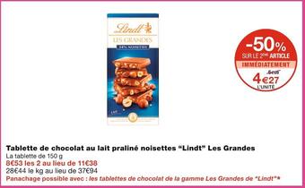 Monoprix Lindt tablette de chocolat au lait praliné noisettes les grandes offre