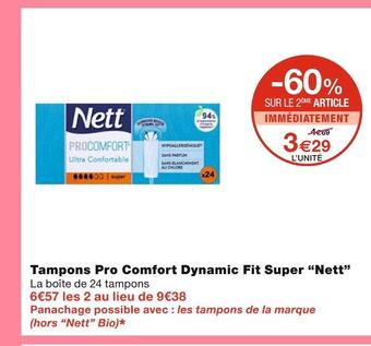 Monoprix Nett tampons pro comfort dynamic fit super offre