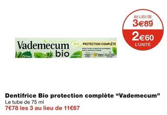 Monoprix Vademecum dentifrice bio protection complète offre