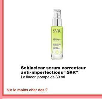 Monoprix Svr sebiaclear serum correcteur anti-imperfections offre