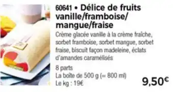 Thiriet Délice De Fruits Vanille/Framboise/Mangue/Fraise offre