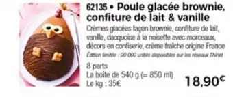 Thiriet Poule Glacée Brownie,Confiture De Lait & Vanille offre