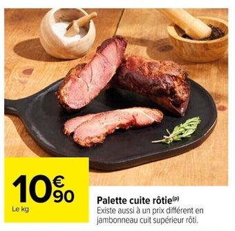 Carrefour Palette cuite rôtie offre