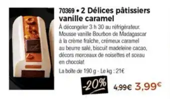 Thiriet 2 Délices Pâtissiers Vanille Caramel offre